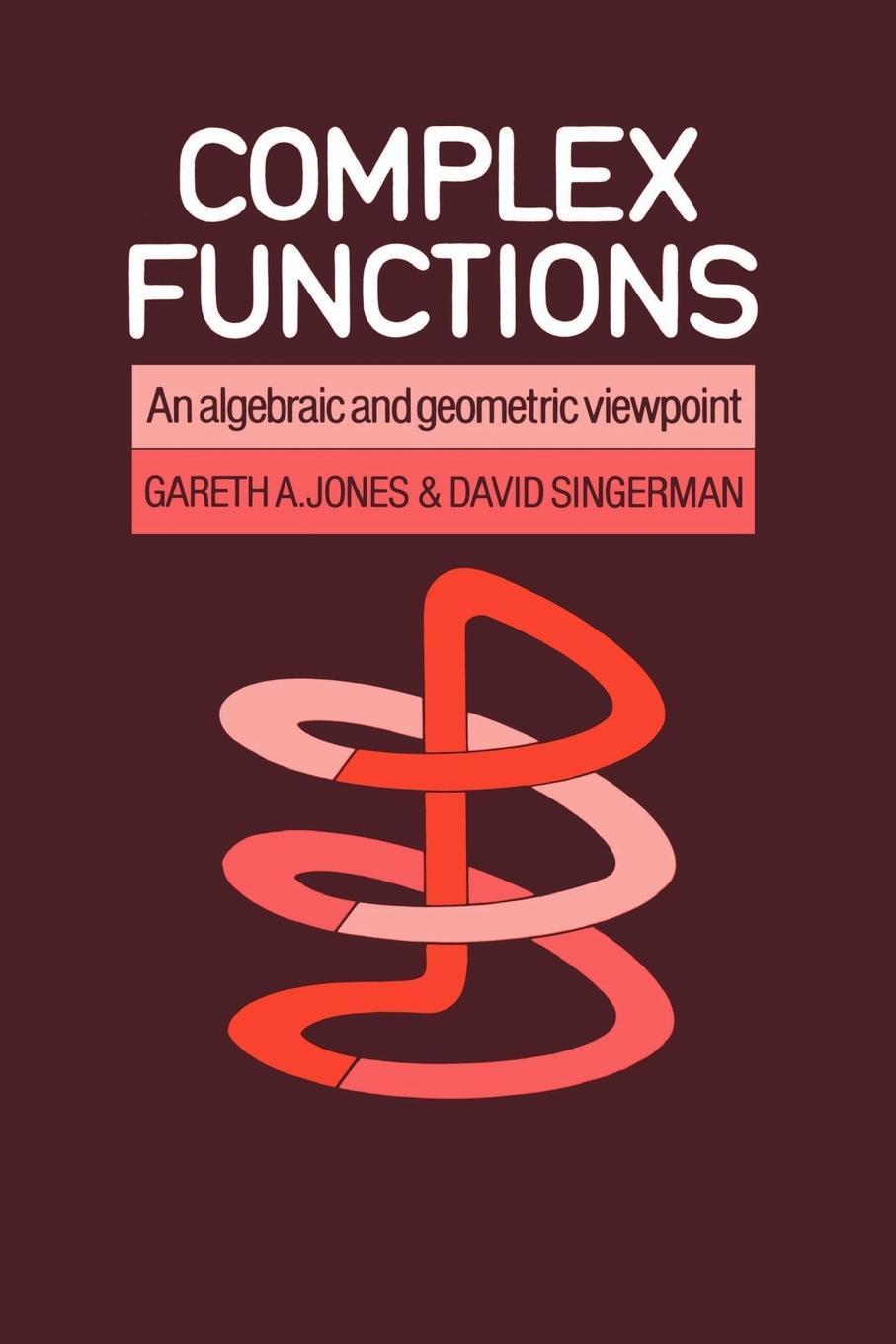 Cover: 9780521313667 | Complex Functions | An Algebraic and Geometric Viewpoint | Taschenbuch