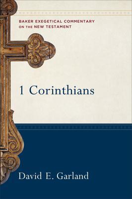 Cover: 9780801026300 | 1 Corinthians | David E. Garland | Buch | Gebunden | Englisch | 2003