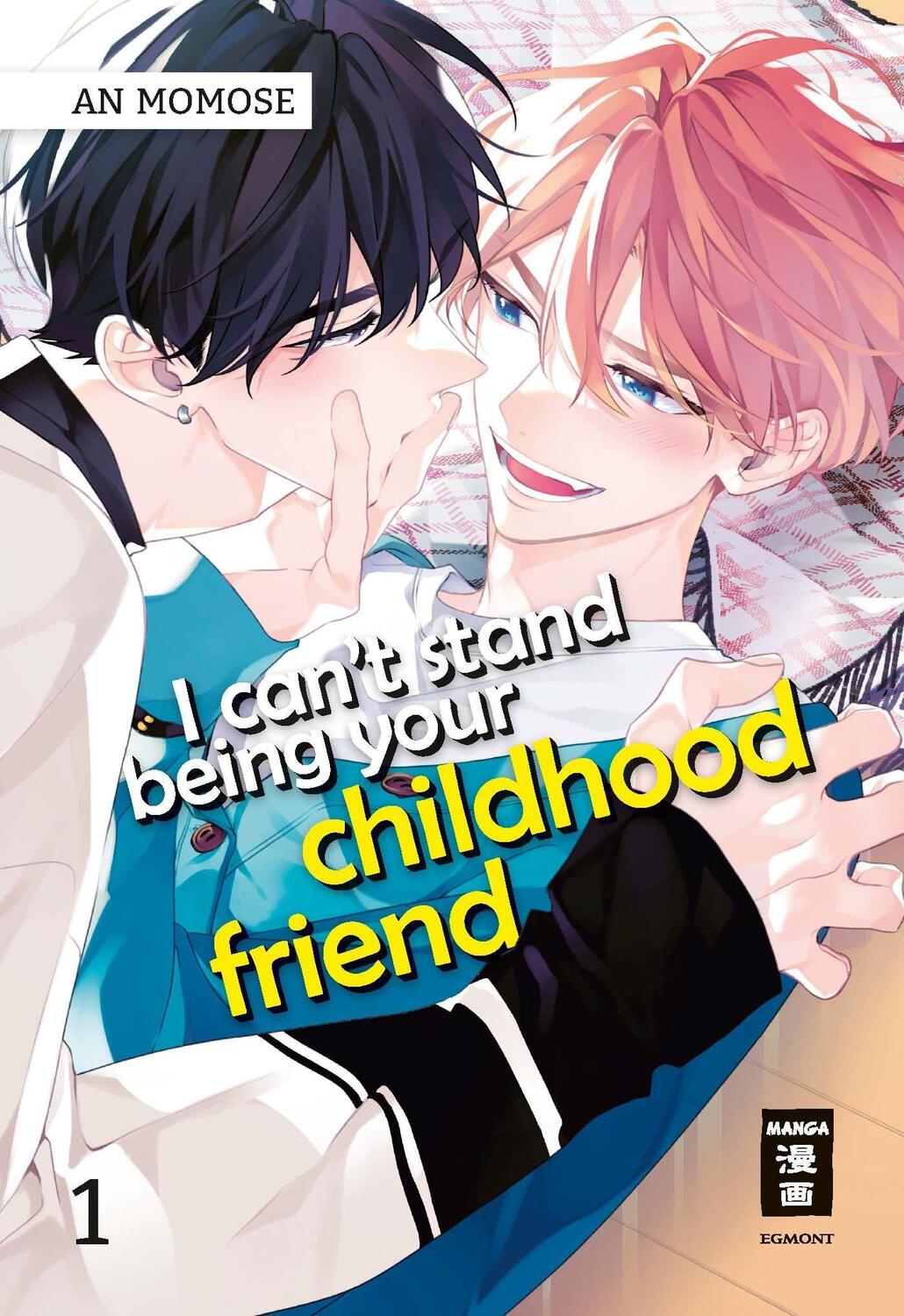 Cover: 9783755500582 | I can't stand being your Childhood Friend 01 | An Momose | Taschenbuch