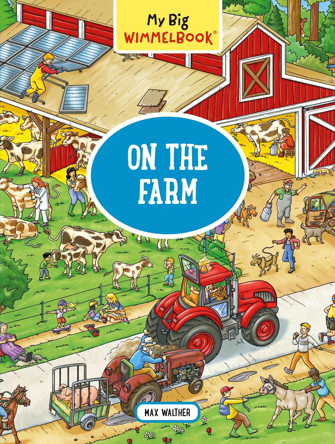 Cover: 9781615195015 | My Big Wimmelbook(r) - On the Farm | Max Walther | Buch | Gebunden