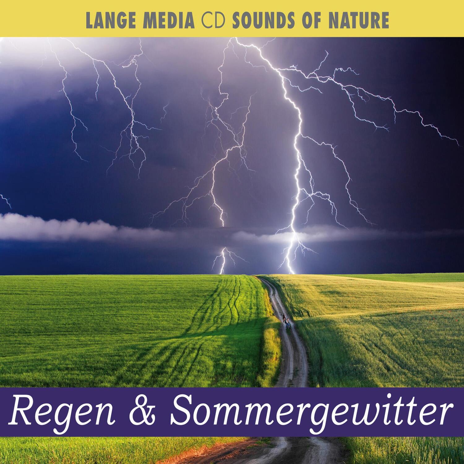 Cover: 4018449050049 | Naturgeräusche - Regen & Sommergewitter | SOUNDS OF NATURE | Audio-CD