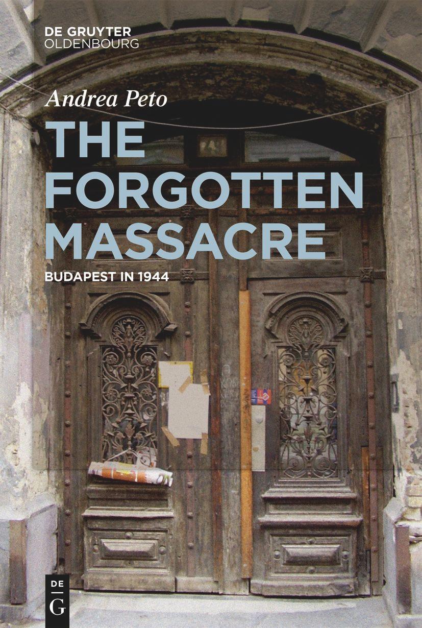 Cover: 9783111095097 | The Forgotten Massacre | Budapest in 1944 | Andrea Pet¿ | Taschenbuch