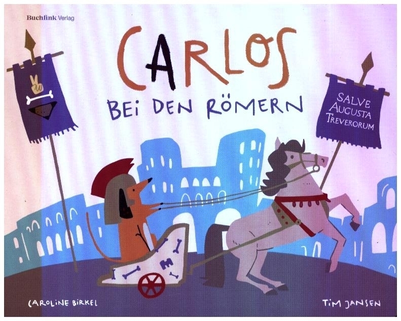 Cover: 9783948453145 | Carlos bei den Römern | Salve, Augusta Treverorum! | Tim Jansen | Buch