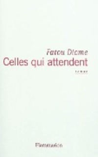 Cover: 9782290031988 | Celles qui attendent | Fatou Diome | Taschenbuch | Französisch | 2013