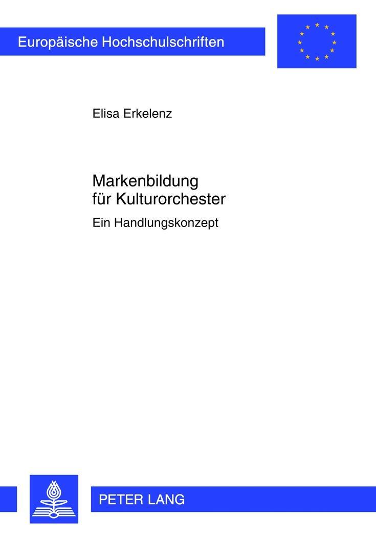 Cover: 9783631634097 | Markenbildung für Kulturorchester | Ein Handlungskonzept | Erkelenz