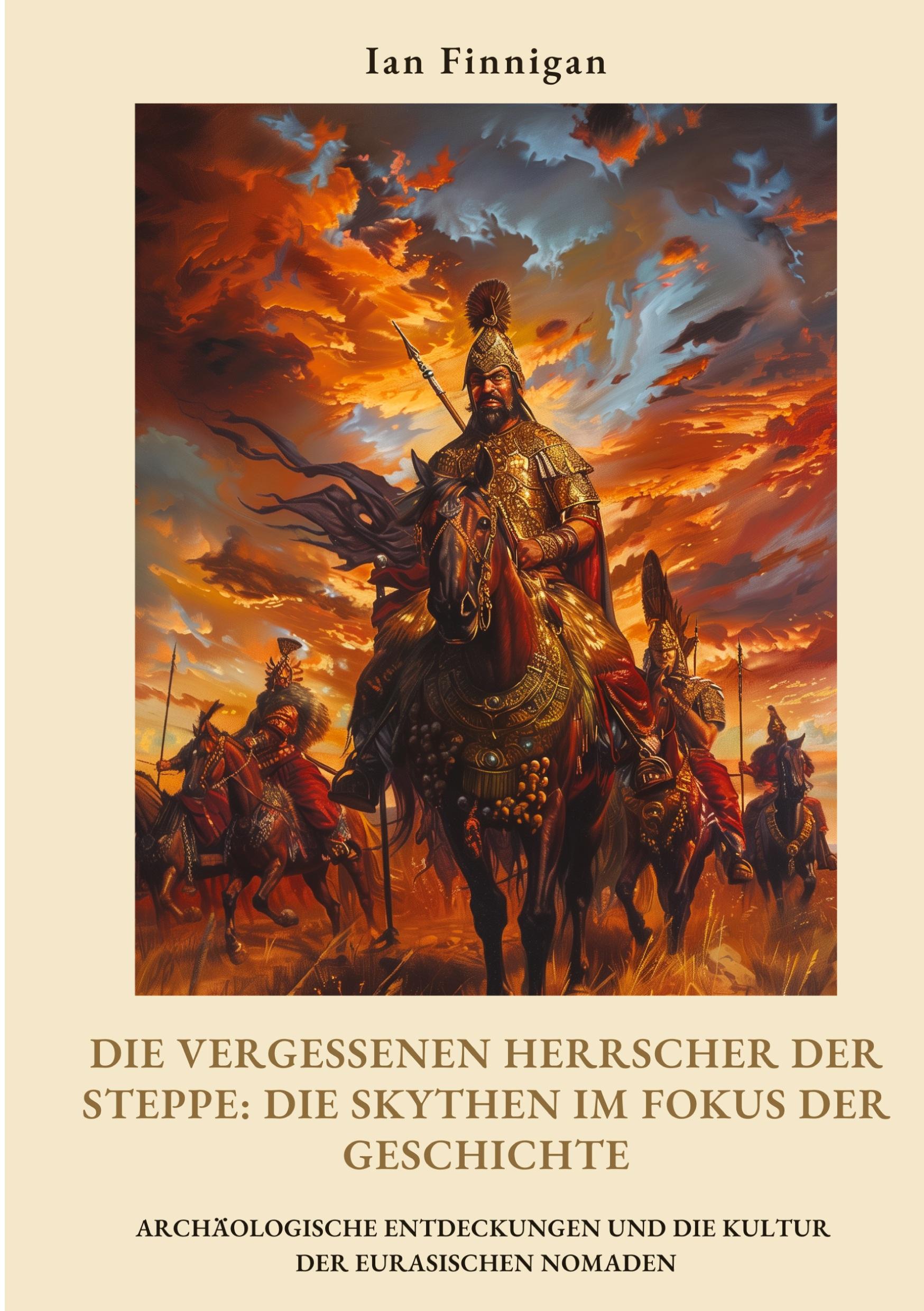 Cover: 9783384423481 | Die vergessenen Herrscher der Steppe: Die Skythen im Fokus der...