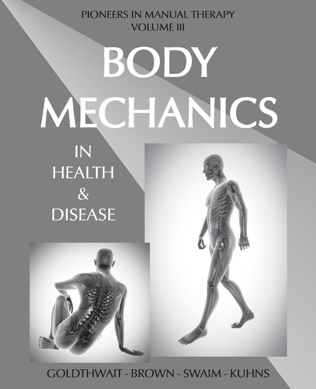 Cover: 9780993346514 | Body Mechanics in Health and Disease | Joel E Goldthwait (u. a.)