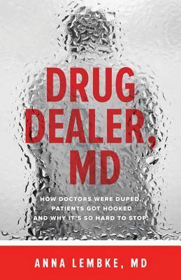 Cover: 9781421421407 | Drug Dealer, MD | Anna Lembke | Taschenbuch | Kartoniert / Broschiert