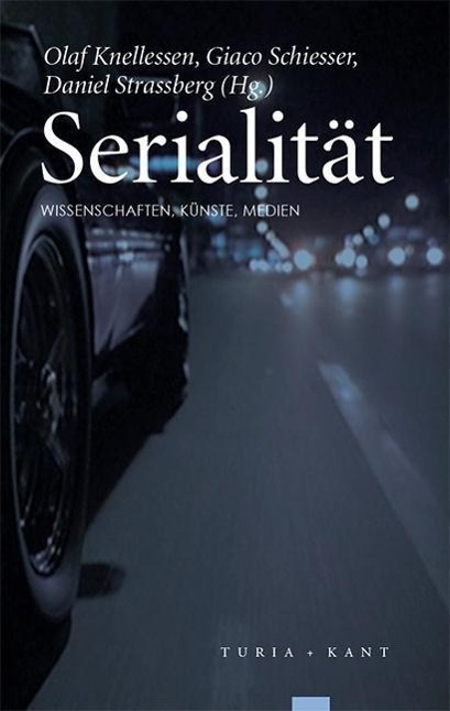Cover: 9783851327663 | Serialität | Wissenschaften, Künste, Medien | Taschenbuch | 204 S.
