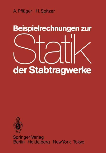 Cover: 9783540128472 | Beispielrechnungen zur Statik der Stabtragwerke | H. Spitzer (u. a.)