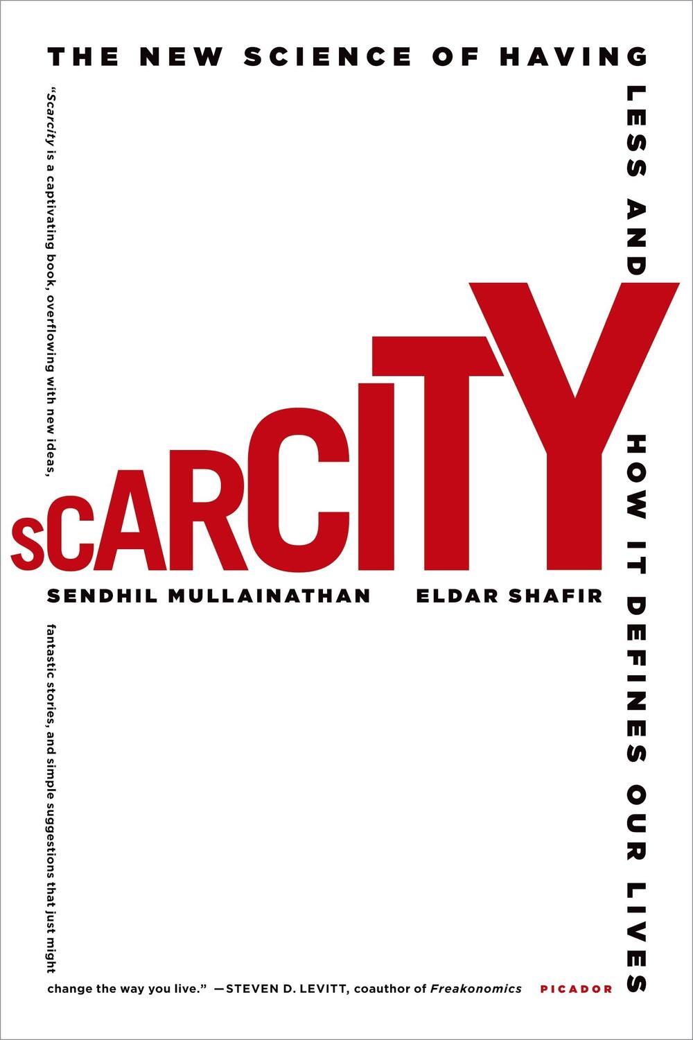 Cover: 9781250056115 | Scarcity | The New Science of Having Less and How It Defines Our Lives