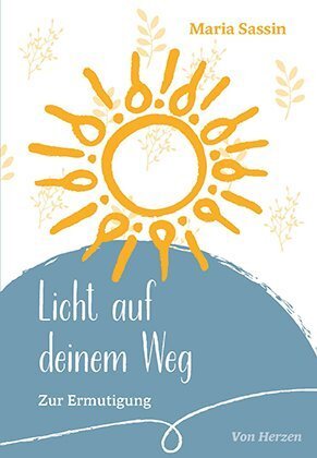 Cover: 9783790219715 | Licht auf deinem Weg | Zur Ermutigung | Maria Sassin | Broschüre