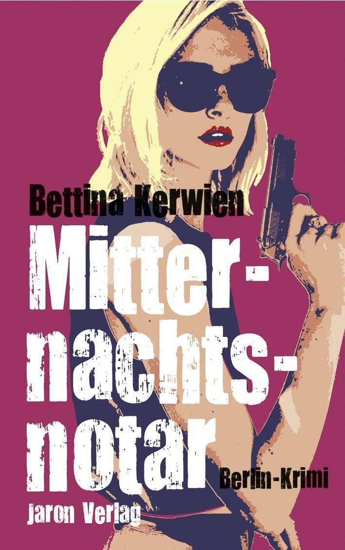 Cover: 9783897738157 | Mitternachtsnotar | Berlin-Krimi | Bettina Kerwien | Taschenbuch