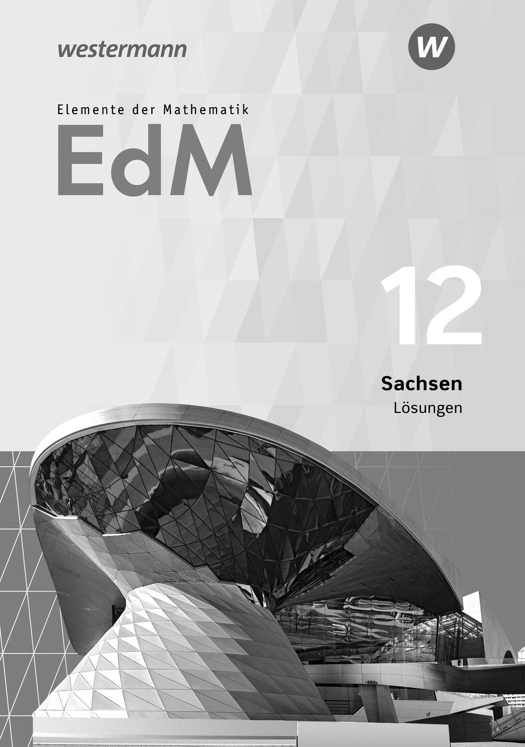 Cover: 9783141259087 | Elemente der Mathematik SII 12. Lösungen. Sachsen | Taschenbuch | 2020