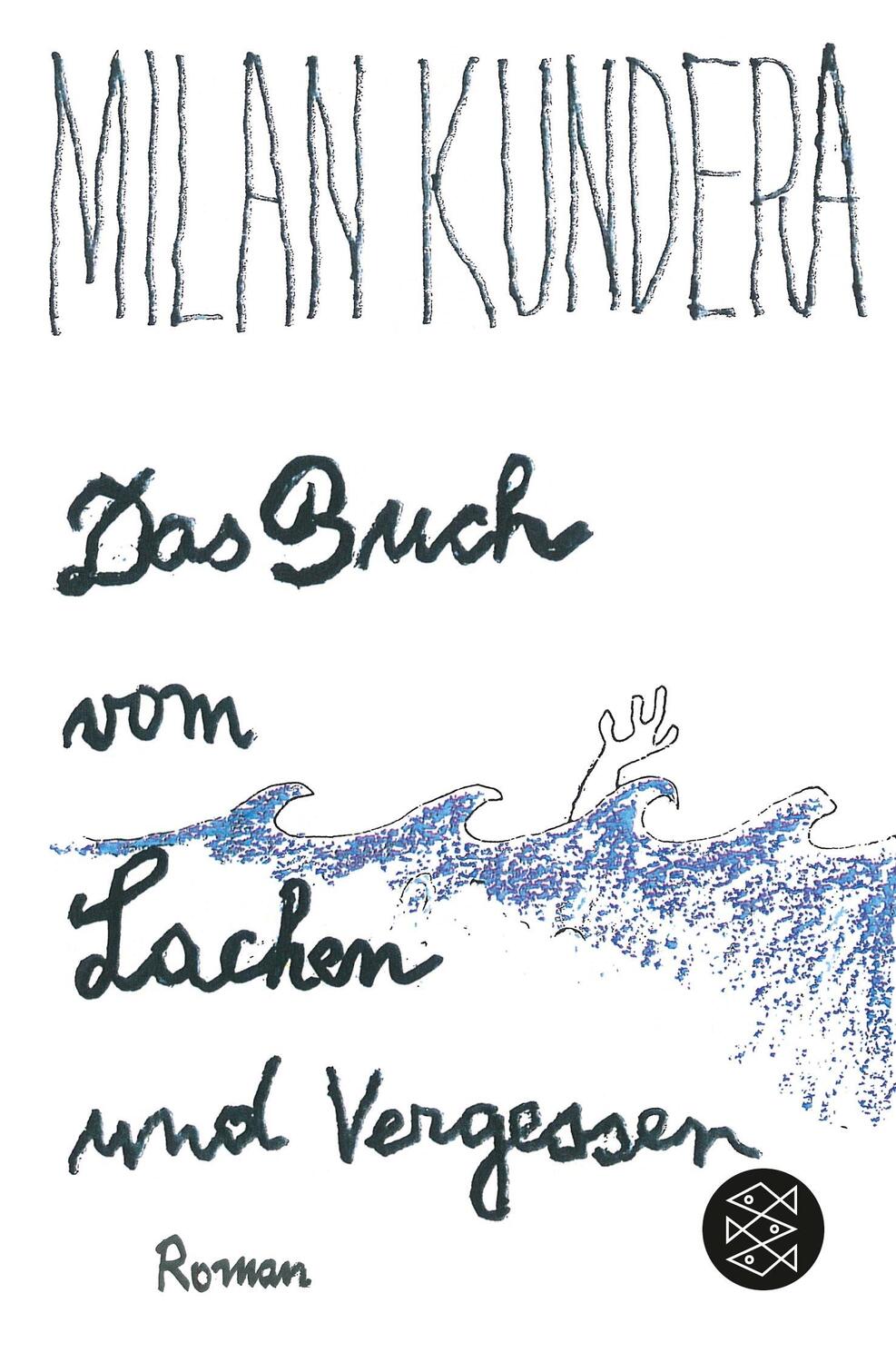 Cover: 9783596197408 | Das Buch vom Lachen und Vergessen | Milan Kundera | Taschenbuch | 2014