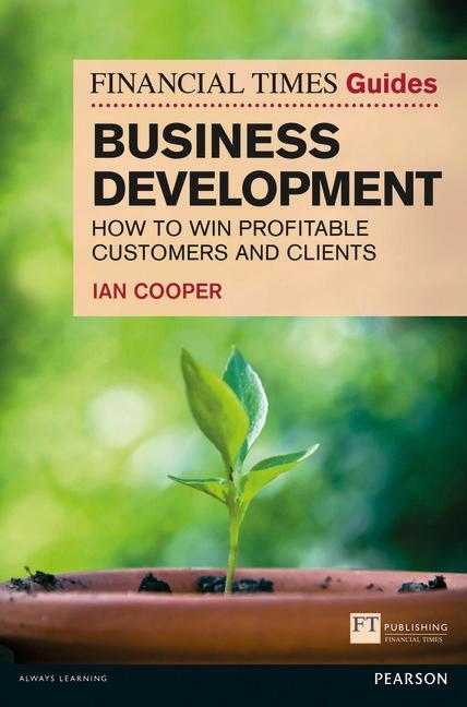 Cover: 9780273759539 | Financial Times Guide to Business Development, The | Ian Cooper | Buch