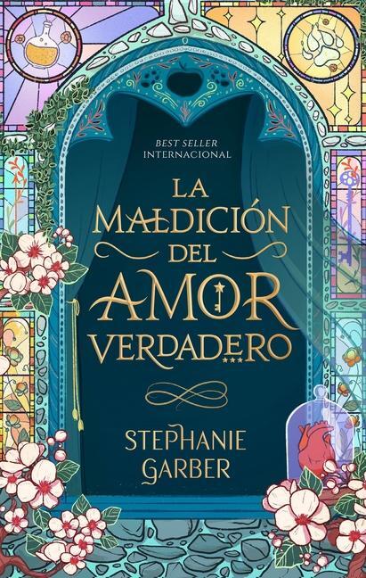 Cover: 9788419252494 | La Maldicion del Amor Verdadero | Stephanie Garber | Taschenbuch