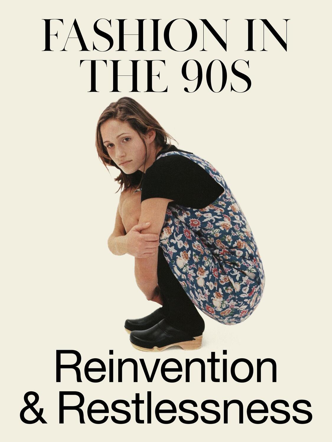 Cover: 9780847869770 | Reinvention and Restlessness: Fashion in the 90s | Colleen Hill | Buch