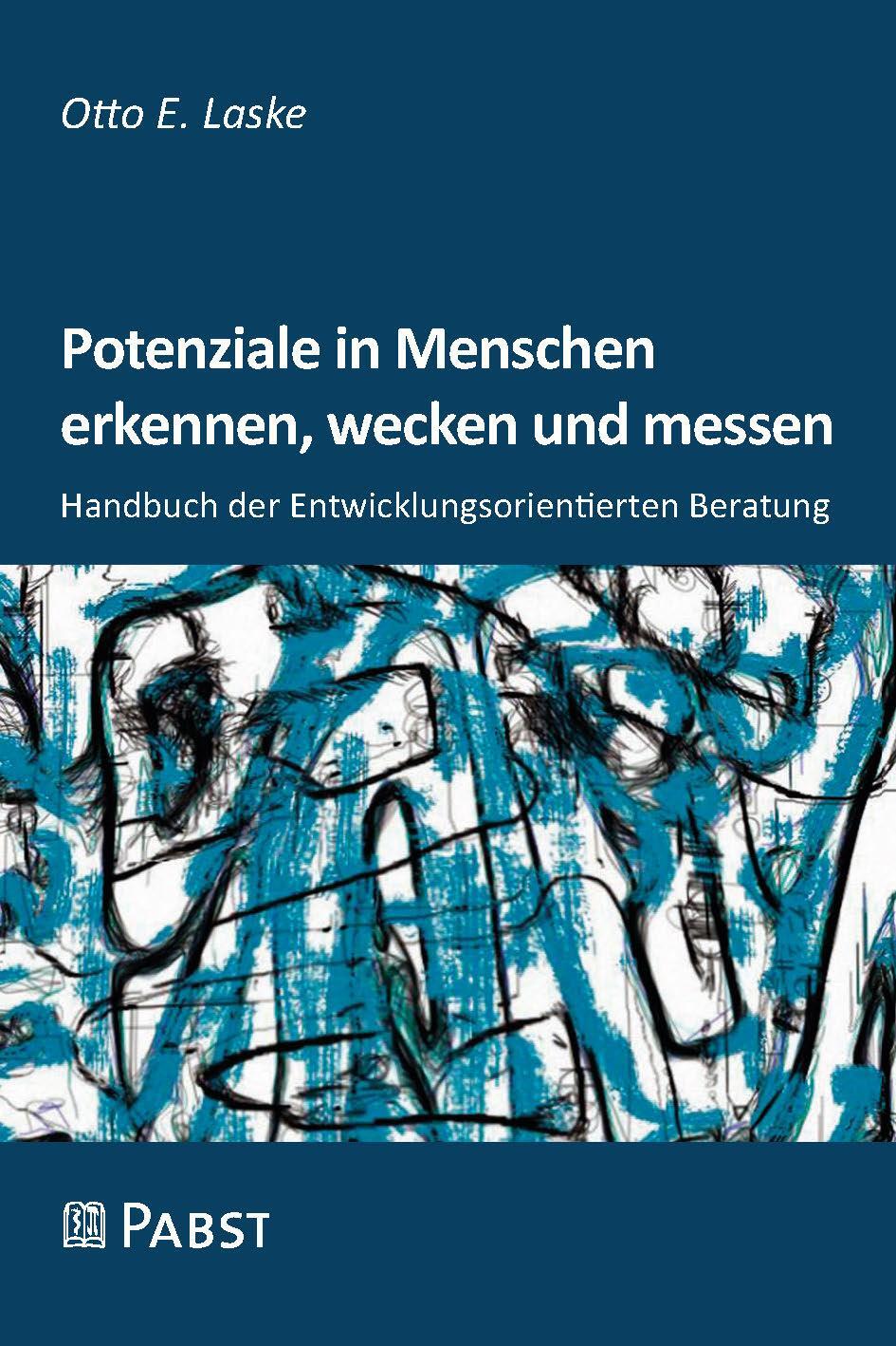 Cover: 9783958538245 | Potenziale in Menschen erkennen, wecken und messen | Otto E. Laske
