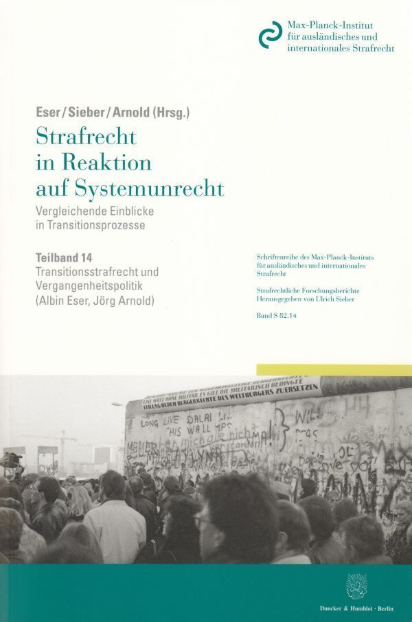 Cover: 9783428136780 | Transitionsstrafrecht und Vergangenheitspolitik. | Albin Eser (u. a.)
