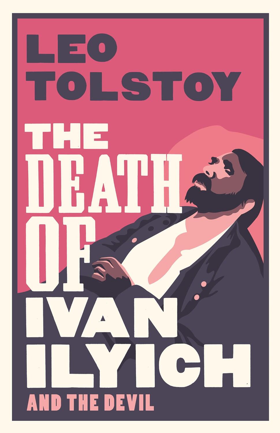 Cover: 9781847493637 | The Death of Ivan Ilyich: New Translation | Leo Tolstoy | Taschenbuch