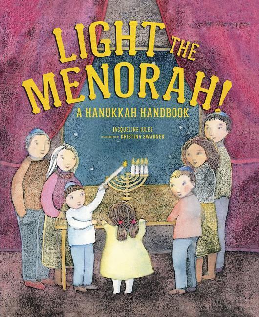 Cover: 9781512483697 | Light the Menorah! | A Hanukkah Handbook | Jacqueline Jules | Buch