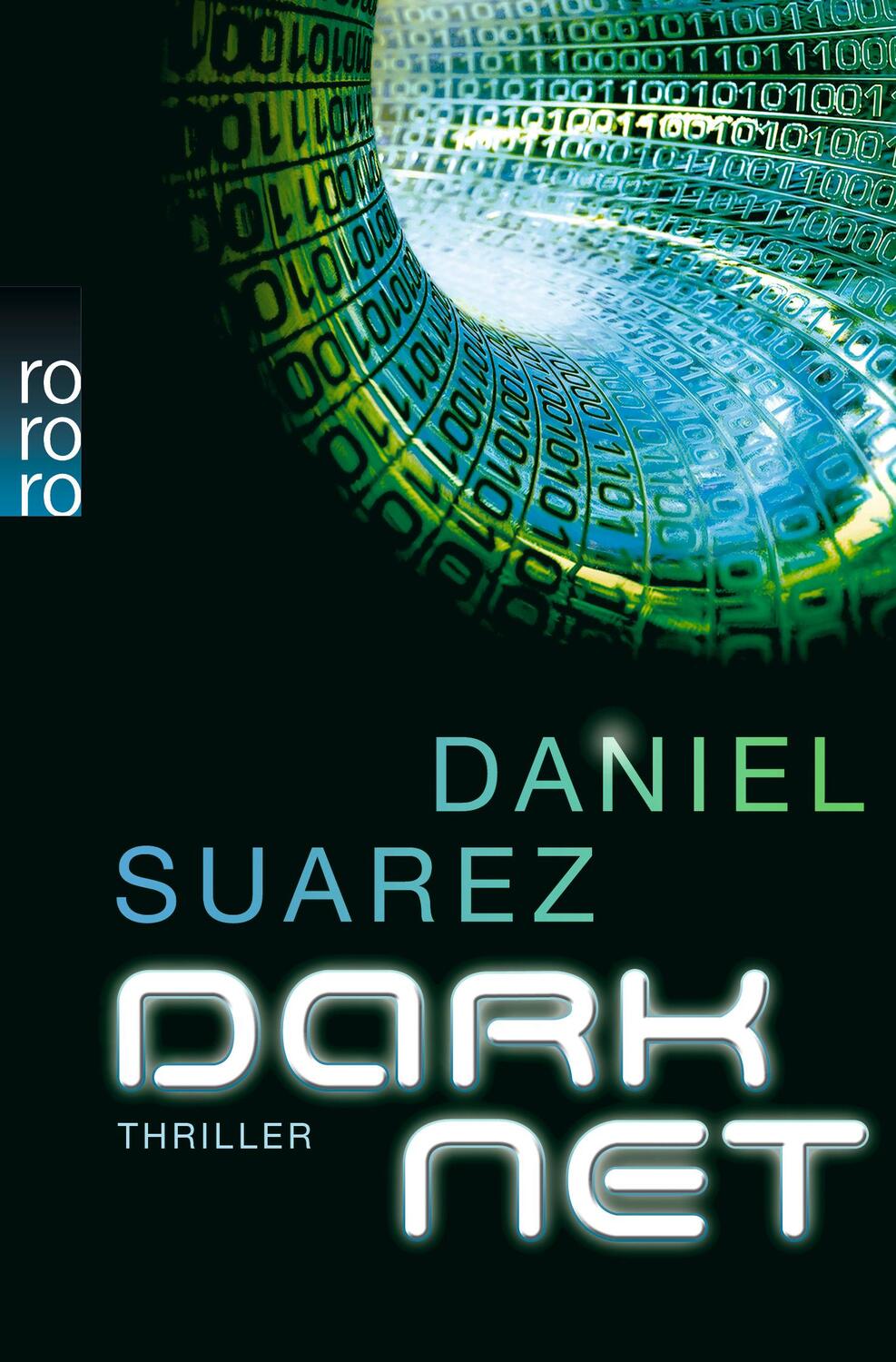 Cover: 9783499252440 | DARKNET | Daniel Suarez | Taschenbuch | Die DAEMON-Romane | Deutsch