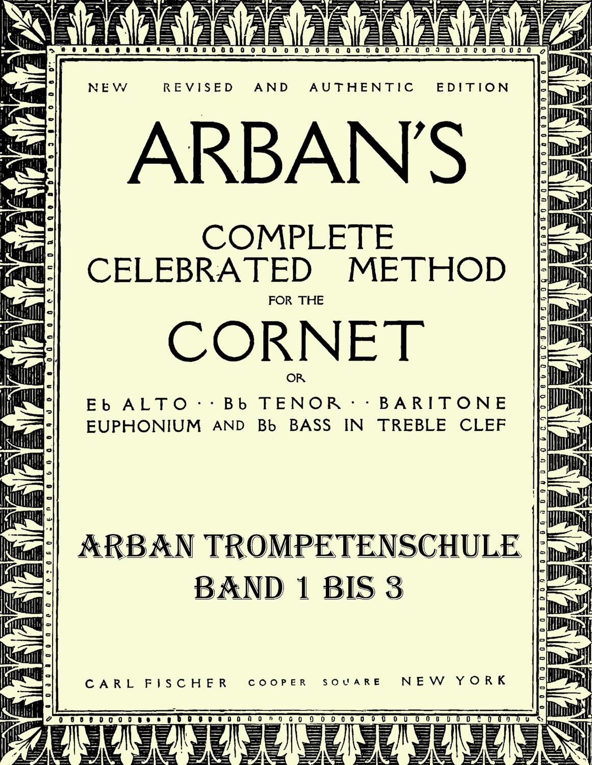 Cover: 9783956980800 | Arban Schule für Trompete | Teil 1 - 3 | Jean-Baptiste Arban | Buch