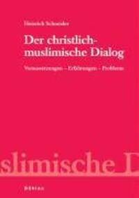 Cover: 9783205776895 | Der christlich-muslimische Dialog | Heinrich Schneider | Taschenbuch