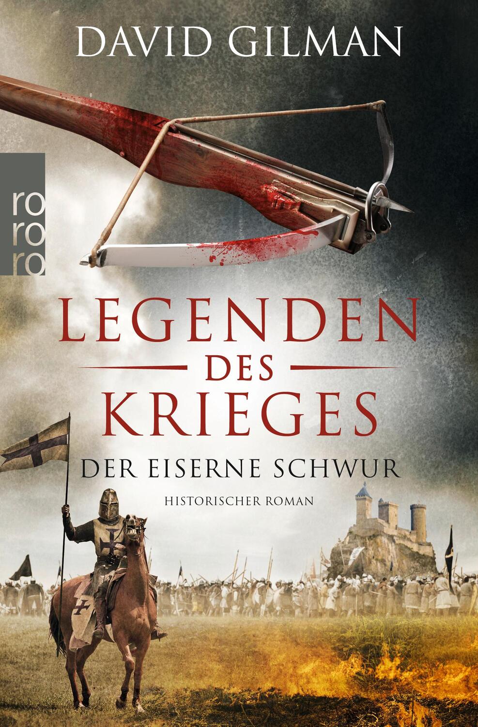 Cover: 9783499003011 | Legenden des Krieges: Der eiserne Schwur | Historischer Roman | Gilman