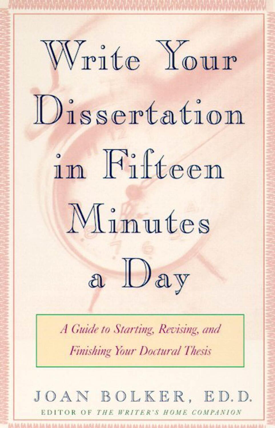 Cover: 9780805048919 | Writing Your Dissertation in Fifteen Minutes a Day: A Guide to...