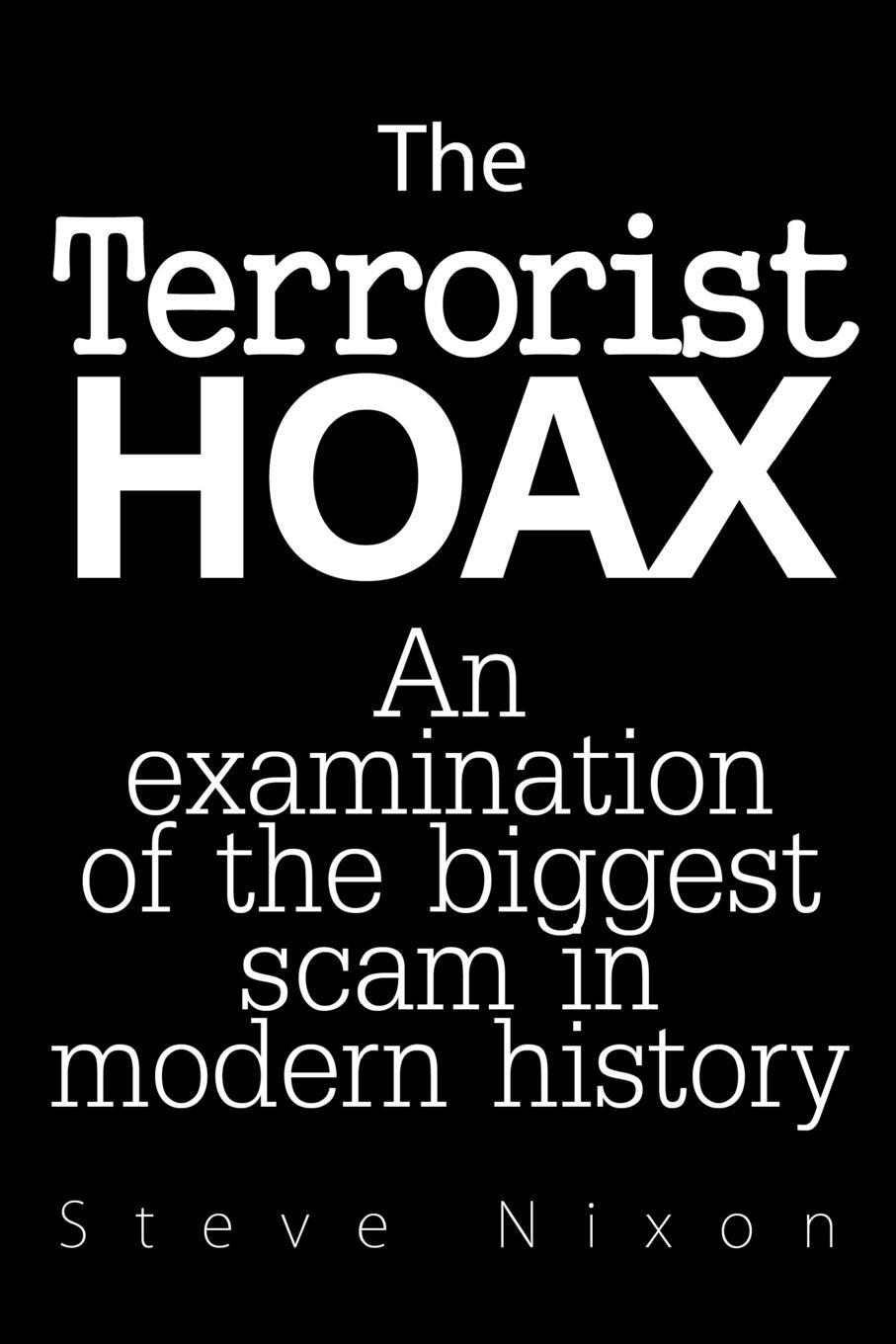 Cover: 9781365159572 | The Terrorist Hoax | Steve Nixon | Taschenbuch | Paperback | Englisch