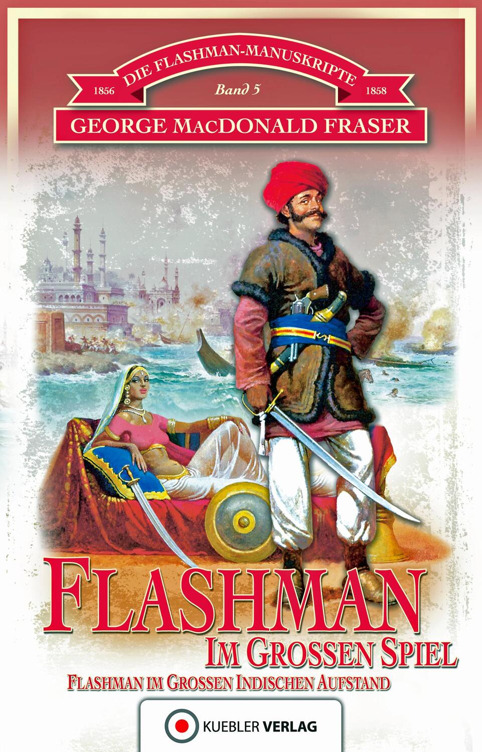 Cover: 9783942270953 | Die Flashman-Manuskripte 05. Flashman im Großen Spiel | Fraser | Buch