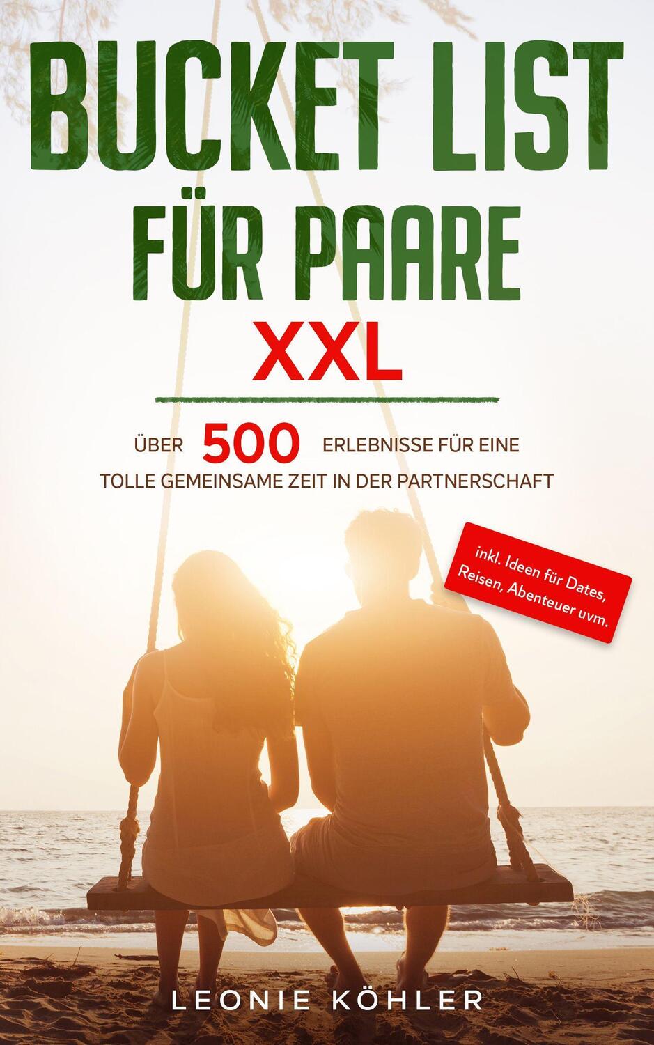 Cover: 9783969670392 | Bucket List für Paare XXL | Leonie Köhler | Taschenbuch | Deutsch