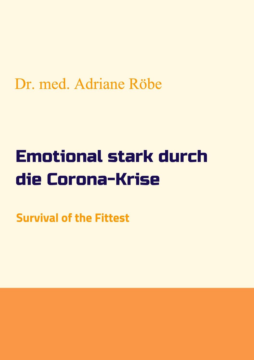 Cover: 9783347193864 | Emotional stark durch die Corona-Krise | Survival of the Fittest