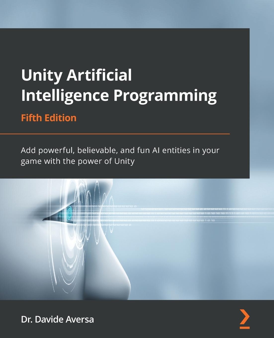 Cover: 9781803238531 | Unity Artificial Intelligence Programming - Fifth Edition | Aversa