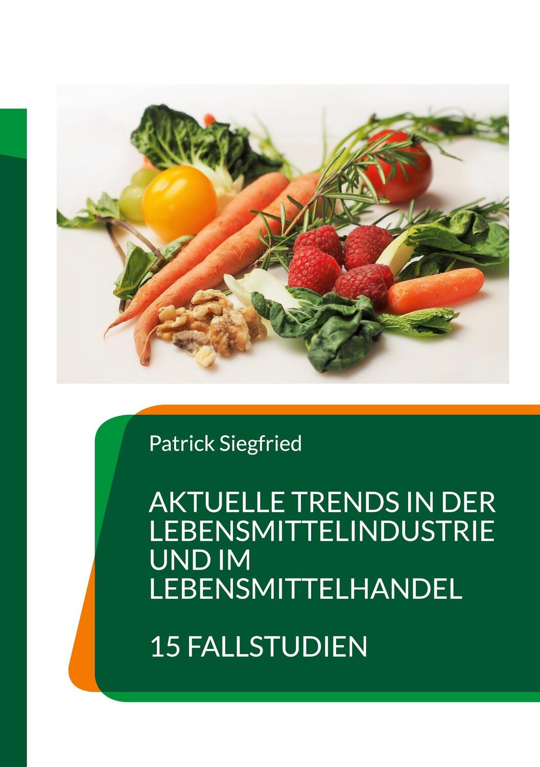 Cover: 9783756859283 | Aktuelle Trends in der Lebensmittelindustrie und im Lebensmittelhandel