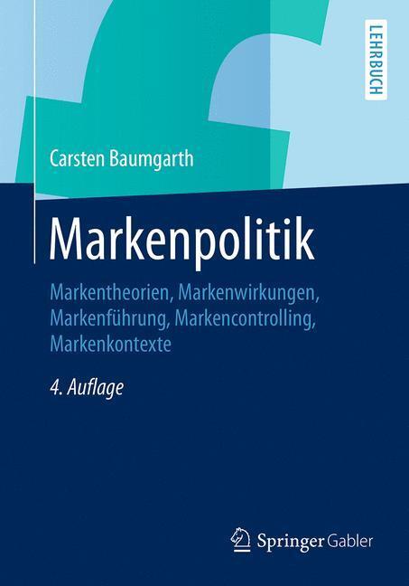 Cover: 9783834944078 | Markenpolitik | Carsten Baumgarth | Taschenbuch | Gabler