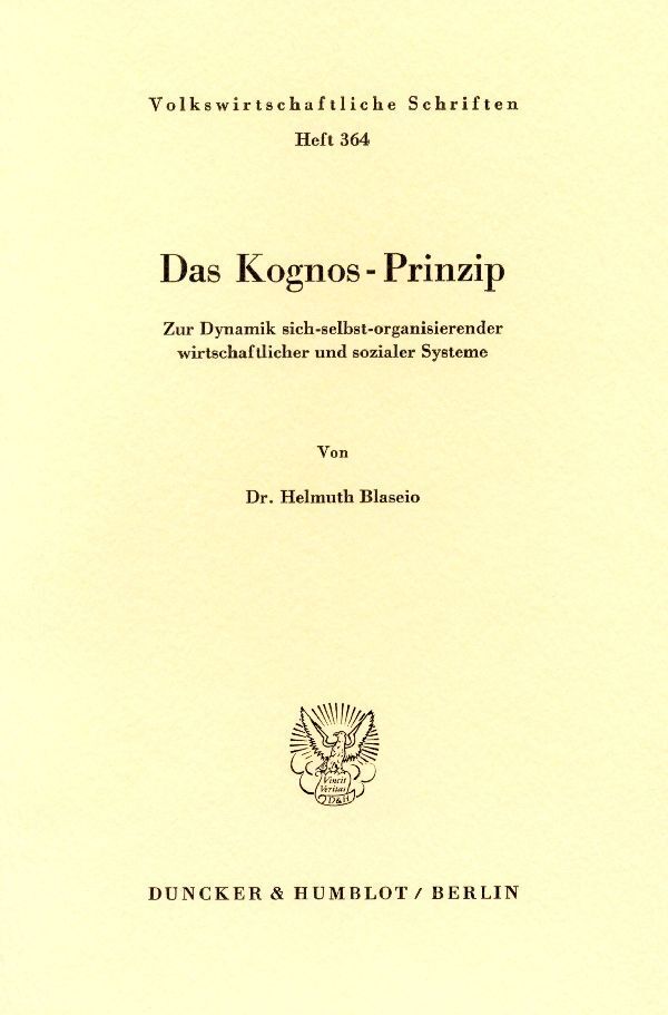 Cover: 9783428059898 | Das Kognos-Prinzip. | Helmuth Blaseio | Taschenbuch | 272 S. | Deutsch