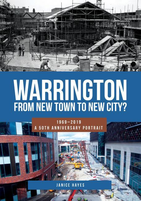 Cover: 9781445691930 | Warrington: From New Town to New City? | Janice Hayes | Taschenbuch