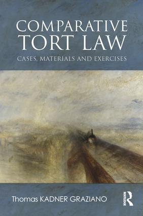Cover: 9781138567733 | Comparative Tort Law | Cases, Materials, and Exercises | Graziano