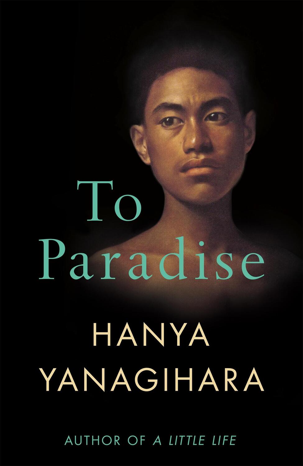 Cover: 9781529077483 | To Paradise | Hanya Yanagihara | Taschenbuch | Englisch | 2022