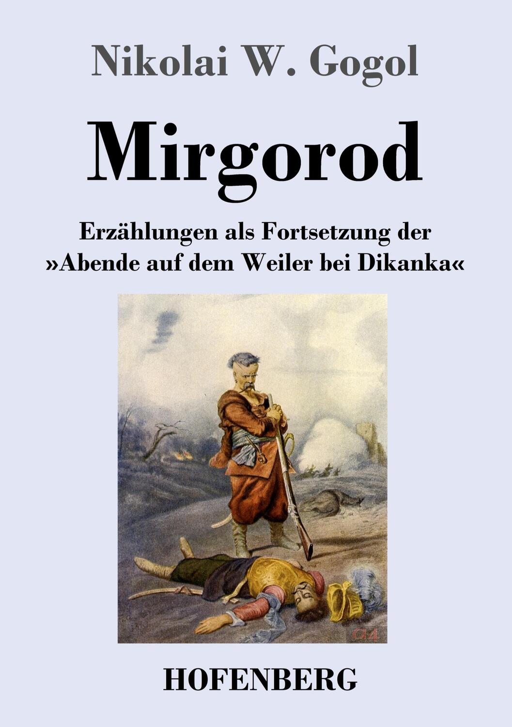 Cover: 9783743738133 | Mirgorod | Nikolai W. Gogol | Taschenbuch | Hofenberg