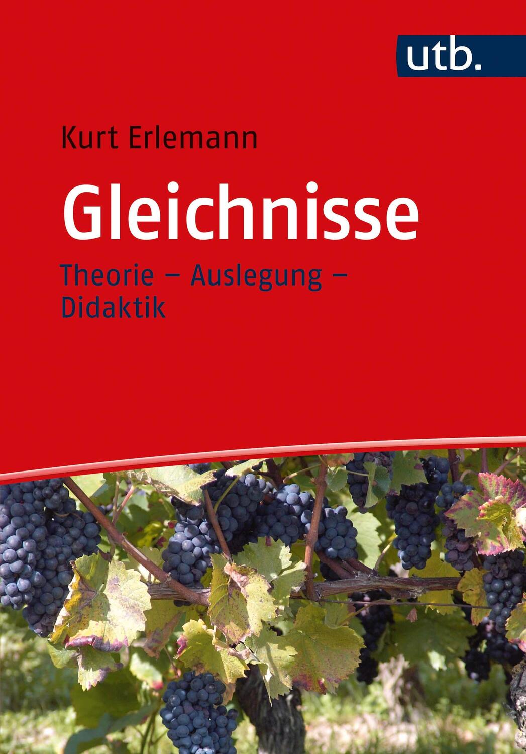 Cover: 9783825254940 | Gleichnisse | Theorie - Auslegung - Didaktik | Kurt Erlemann | Buch