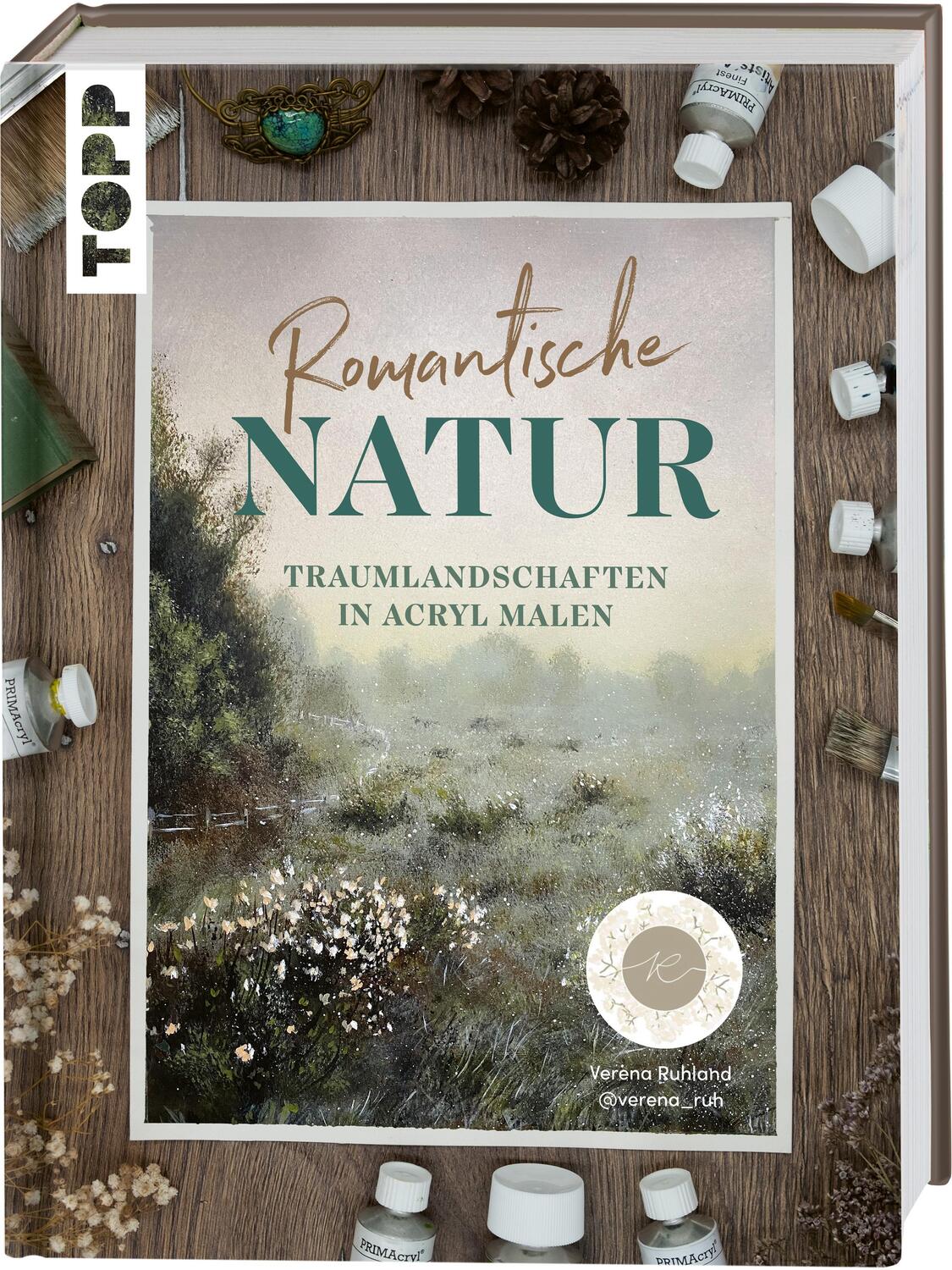 Cover: 9783735880802 | Romantische Natur | Traumlandschaften in Acryl malen | Verena Ruhland