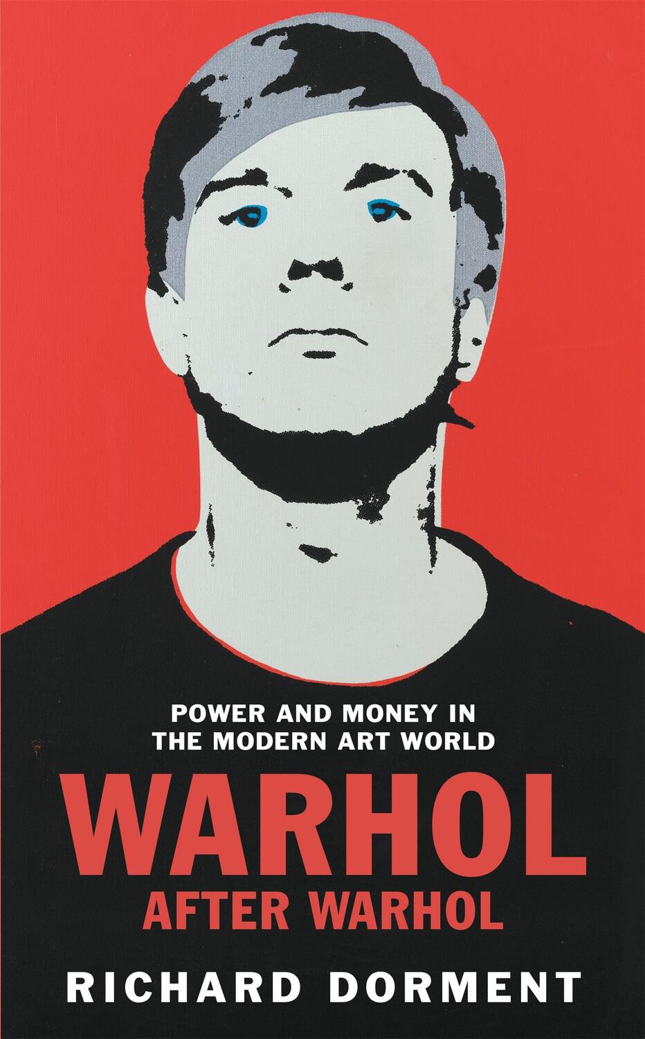 Cover: 9781529081497 | Warhol After Warhol | Power and Money in the Modern Art World | Buch