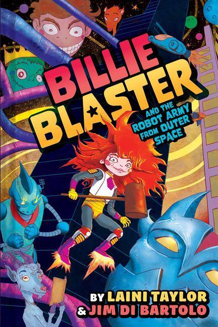 Cover: 9781419753848 | Billie Blaster and the Robot Army from Outer Space | Laini Taylor