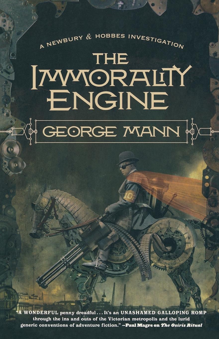 Cover: 9780765327772 | The Immorality Engine | George Mann | Taschenbuch | Paperback | 2012