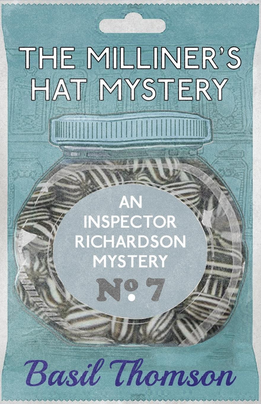 Cover: 9781911095798 | The Milliner's Hat Mystery | An Inspector Richardson Mystery | Thomson