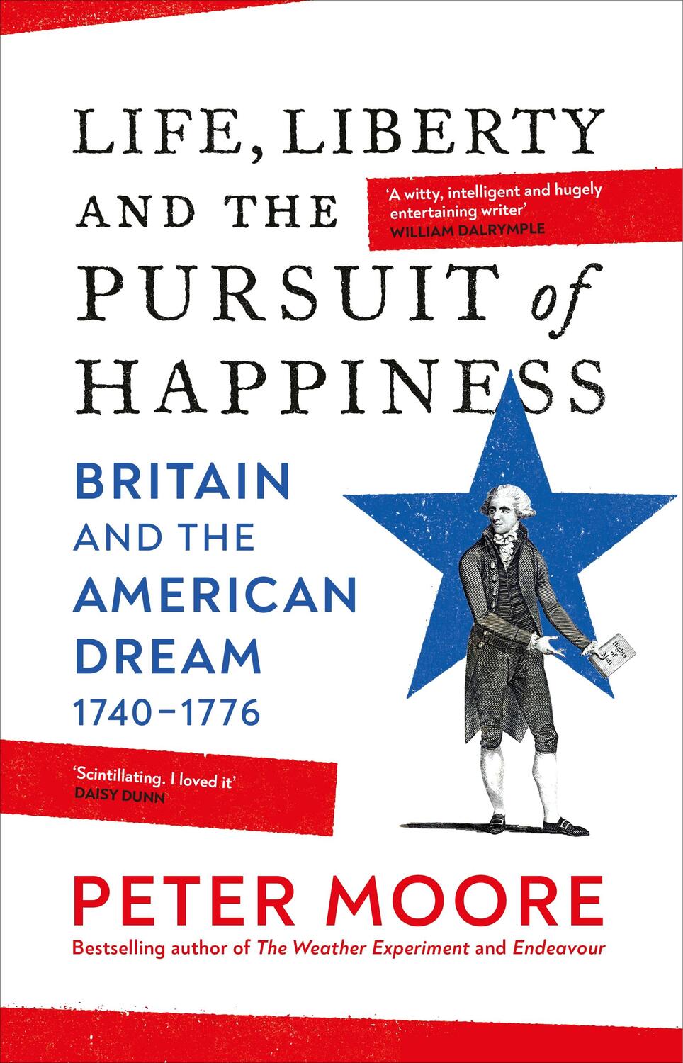 Cover: 9781784743192 | Life, Liberty and the Pursuit of Happiness | Peter Moore | Buch | 2023
